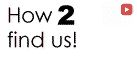 GoTo... How to find us!